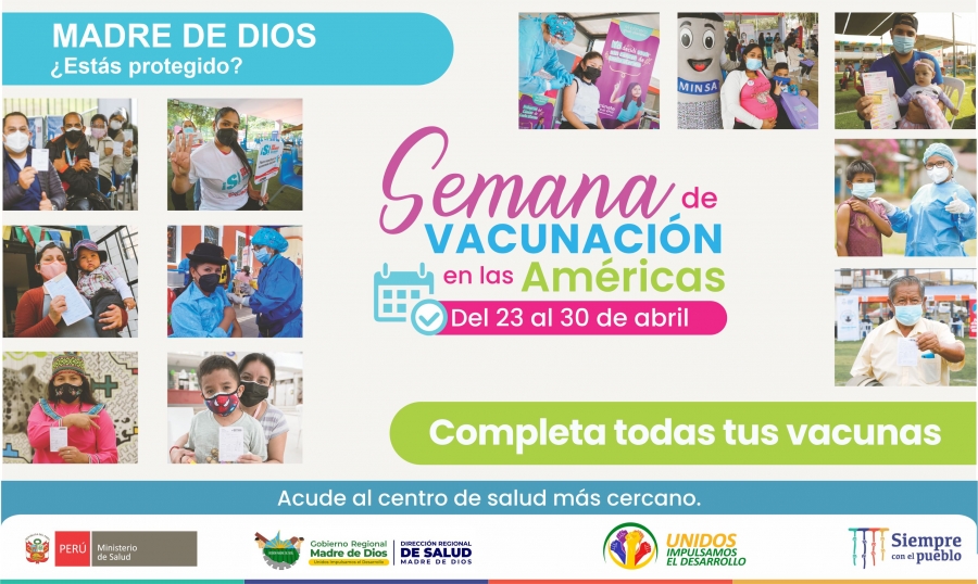 SEMANA DE VACUNACI&Oacute;N EN LAS AM&Eacute;RICAS EN MADRE DE DIOS
